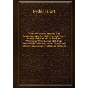   . Von Vorne Wieder Anzufangen? (Danish Edition) Peder Hjort Books