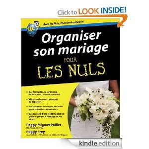 Organiser son mariage Pour les Nuls (French Edition) Peggy MIGNOT 