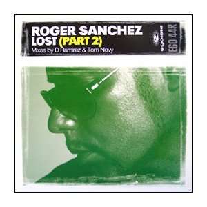  ROGER SANCHEZ / LOST (D RAMIREZ MIX) ROGER SANCHEZ Music