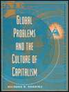 Global Problems and the Culture of Capitalism, (0205193374), Richard H 