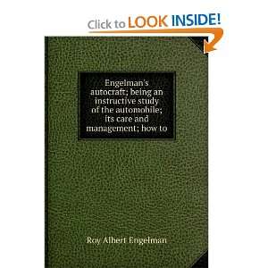   care and management; how to Roy Albert Engelman  Books