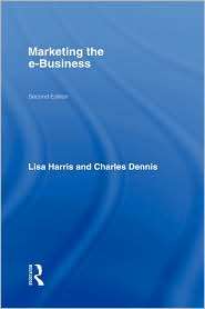   The E Business, (0415965004), Lisa Harris, Textbooks   