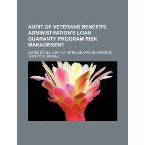  Audit of Veterans Benefits Administrations loan guaranty 