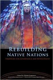 Rebuilding Native Nations Strategies for Governance and Development 