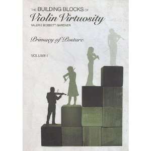  Building Blocks of Violin Virtuosity Volume 1 Primacy of 