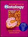 Color Atlas of Histology (with CD ROM), (0781725852), Leslie P. P 