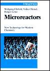 Microreactors New Technology for Modern Chemistry, (3527295909 