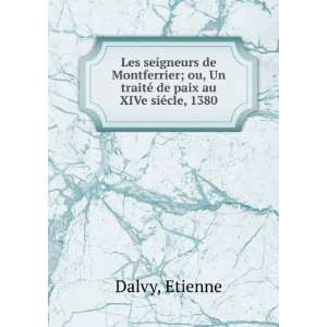   © de paix au XIVe siÃ©cle, 1380 Etienne Dalvy  Books