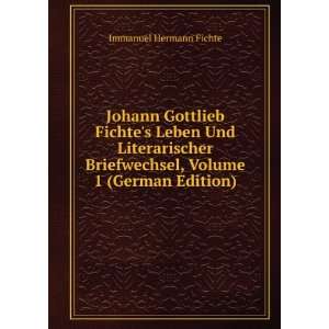   , Volume 1 (German Edition) Immanuel Hermann Fichte Books