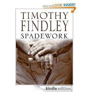 Spadework Timothy Findley  Kindle Store