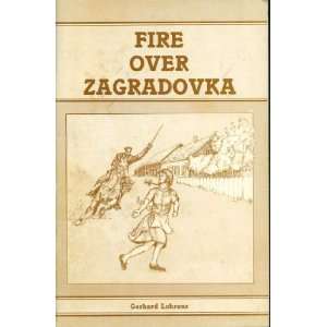  Fire Over Zagradovka Gerhard Lohrenz Books