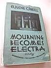 FIRST EDITION EUGENE ONEILL  MOURNING BECOMES ELECTRA A Trilogy 1st 