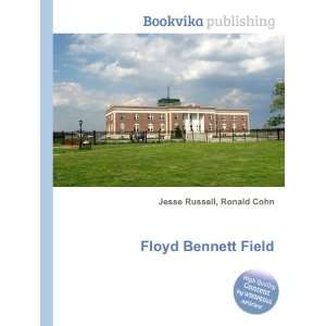 Floyd Bennett Field Ronald Cohn Jesse Russell  Books