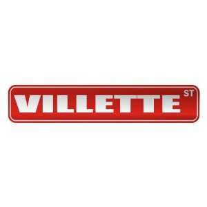   VILLETTE ST  STREET SIGN NAME