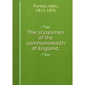   of the commonwealth of England; John, 1812 1876 Forster Books