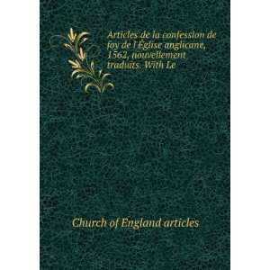 Articles de la confession de foy de lÃ?glise anglicane, 1562 