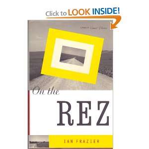 On The REZ. Ian. Frazier Books