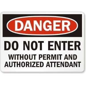   Authorized Attendant Laminated Vinyl Sign, 14 x 10