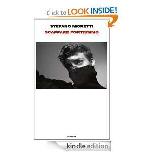 Scappare fortissimo (Supercoralli) (Italian Edition) Stefano Moretti 