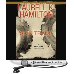  Skin Trade Anita Blake, Vampire Hunter Book 17 (Audible 