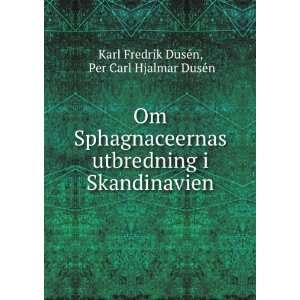   ¤xtgeografisk Studie (Swedish Edition) Karl Fredrik DusÃ©n Books
