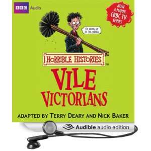 Horrible Histories The Vile Victorians [Unabridged] [Audible Audio 