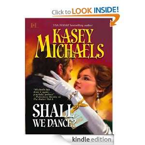 Shall We Dance? Kasey Michaels  Kindle Store