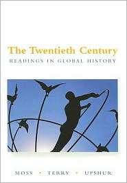 The Twentieth Century Readings in Global History, (0072893249 