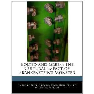   of Frankensteins Monster (9781241151300) Beatriz Scaglia Books