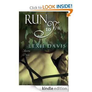 Run to You Lexie Davis  Kindle Store