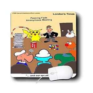   Cartoons   Passing Fads Anonymous Meeting   Mouse Pads Electronics