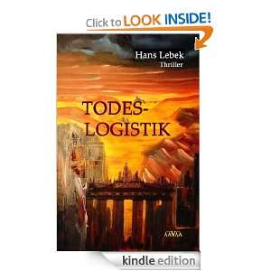 Todeslogistik (German Edition) Hans Lebek  Kindle Store