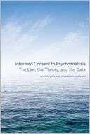 Informed Consent to Elyn R. Saks Pre Order Now
