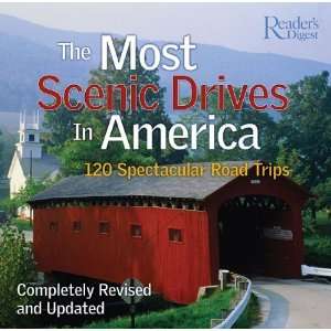  The Most Scenic Drives in America 120 Spectacular Road 