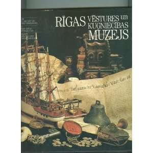  Rigas Vestures Un Kugniecibas Muzejs Museum of the History 