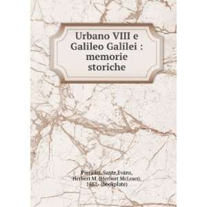  Urbano VIII e Galileo Galilei  memorie storiche Sante 
