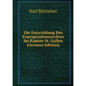   Im Kanton St. Gallen (German Edition) Karl BÃ¤rlocher Books