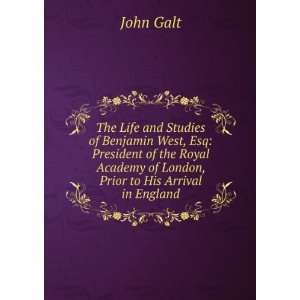   Academy of London, Prior to His Arrival in England John Galt Books