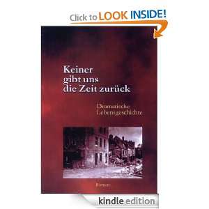 Keiner gibt uns die Zeit zurück (German Edition) Franz J 