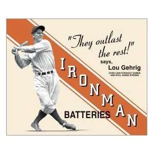  Lou Gehrig Ironman Batteries Metal Sign