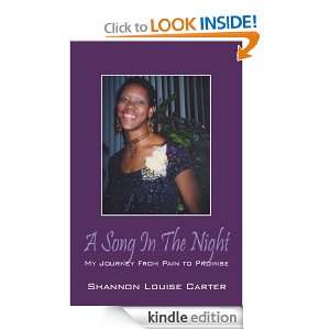 Song In The Night My Journey From Pain to Promise Shannon Louise 