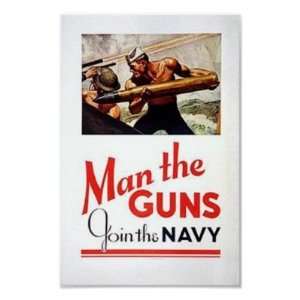  Vintage Man The Guns, Join the Navy Recruitment Po Print 