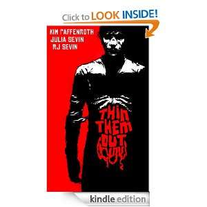 Thin Them Out A Zombie Story Julia Sevin, Kim Paffenroth, RJ Sevin 
