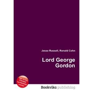  Lord George Gordon Ronald Cohn Jesse Russell Books