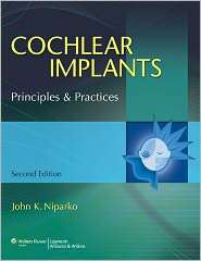Cochlear Implants, (0781777496), John K. Niparko, Textbooks   Barnes 
