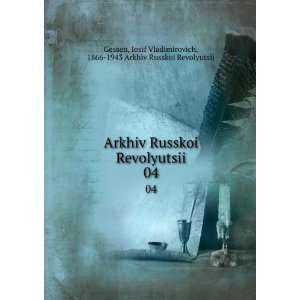   Vladimirovich, 1866 1943 Arkhiv Russkoi Revolyutsii Gessen Books