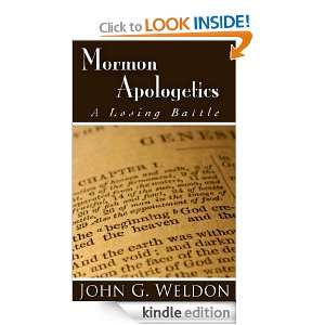 Mormon Apologetics A Losing Battle John Weldon  Kindle 