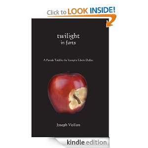 Twilight in Farts Joseph Veillon  Kindle Store