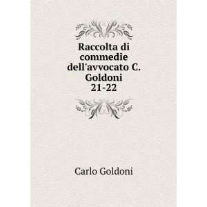   dellavvocato C. Goldoni. 21 22 Carlo Goldoni  Books