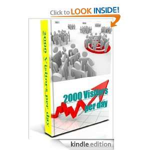 2000 Visitors per day  To expose the secret of the rapid increase in 